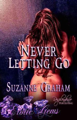 [Erotic Gems Short Story 01] • Never Letting Go